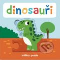 Kniha: Dinosauři (Beatrice Tinarelli). Svojtka&Co., 2020 Kniha: Dinosauři (Beatrice Tinarelli). Svojtka&Co., 2020