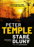 Kniha: Staré dluhy (Peter Temple). Mystery Press, 2020 Kniha: Staré dluhy (Peter Temple). Mystery Press, 2020