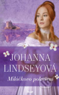Kniha: Miláčkovo pokušení (Johanna Lindsey). Ikar CZ, 2020 Kniha: Miláčkovo pokušení (Johanna Lindsey). Ikar CZ, 2020