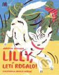 Kniha: Lilly, letí rogalo! (Jaroslav Kovanda). Meander, 2020 Kniha: Lilly, letí rogalo! (Jaroslav Kovanda). Meander, 2020