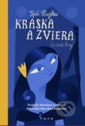 Kniha: Kráska a zviera (Ted Hughes). OZ FACE, 2020 Kniha: Kráska a zviera (Ted Hughes). OZ FACE, 2020