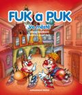 Kniha: Fuk a Puk ve městě (Marie Slezáková). Brána, 2017 Kniha: Fuk a Puk ve městě (Marie Slezáková). Brána, 2017