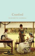 Kniha: Cranford (Elizabeth Gaskell). Pan Macmillan, 2018 Kniha: Cranford (Elizabeth Gaskell). Pan Macmillan, 2018