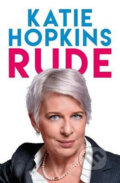 Kniha: Rude (Cathy Hopkins). Biteback, 2017 Kniha: Rude (Cathy Hopkins). Biteback, 2017
