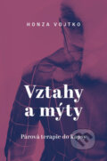 E-kniha: Vztahy a mýty (Honza Vojtko), 2020 E-kniha: Vztahy a mýty (Honza Vojtko), 2020