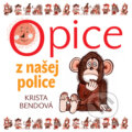Audiokniha: Opice z našej police (Krista Bendová), 2020 Audiokniha: Opice z našej police (Krista Bendová), 2020