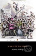Kniha: Nicholas Nickleby (Charles Dickens). Penguin Books, 1999 Kniha: Nicholas Nickleby (Charles Dickens). Penguin Books, 1999