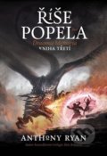 Kniha: Říše popela (Anthony Ryan). Host, 2020 Kniha: Říše popela (Anthony Ryan). Host, 2020