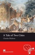 Kniha: A Tale Of Two Cities (Charles Dickens). MacMillan, 2008 Kniha: A Tale Of Two Cities (Charles Dickens). MacMillan, 2008