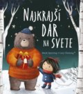 Kniha: Najkrajší dar na svete (Mark Sperring), 2020 Kniha: Najkrajší dar na svete (Mark Sperring), 2020