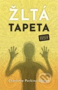 E-kniha: Žltá tapeta (Charlotte Perkins Gilman) E-kniha: Žltá tapeta (Charlotte Perkins Gilman)
