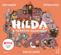 Audiokniha: Hilda a parádní slavnost (Luke Pearson a Stephen Davies). OneHotBook, 2020 Audiokniha: Hilda a parádní slavnost (Luke Pearson a Stephen Davies). OneHotBook, 2020