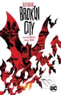 Kniha: Batman: Broken City (Brian Azzarello). DC Comics, 2020 Kniha: Batman: Broken City (Brian Azzarello). DC Comics, 2020