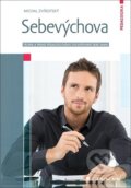 Kniha: Sebevýchova (Michal Zvírotský). Grada, 2020 Kniha: Sebevýchova (Michal Zvírotský). Grada, 2020