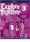 Kniha: Explore Together 3: Workbook (Cheryl Palin). Oxford University Press Kniha: Explore Together 3: Workbook (Cheryl Palin). Oxford University Press
