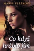 Kniha: Co když hráblo jim (Mária Blšáková). Naše vojsko CZ, 2020 Kniha: Co když hráblo jim (Mária Blšáková). Naše vojsko CZ, 2020