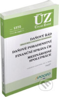 Kniha: Úplné Znění - 1375: Daňový řád, Prominutí daní a dalších náležitostí, Finanční správa, Daňové poradenství, Platby v hotovosti (Sagit). Sagit, 2020 Kniha: Úplné Znění - 1375: Daňový řád, Prominutí daní a dalších náležitostí, Finanční správa, Daňové poradenství, Platby v hotovosti (Sagit). Sagit, 2020