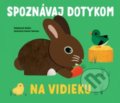 Kniha: Na vidieku - Spoznávaj dotykom (Svojtka&Co.). Svojtka&Co., 2020 Kniha: Na vidieku - Spoznávaj dotykom (Svojtka&Co.). Svojtka&Co., 2020