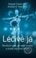 Kniha: Léčivé já (Deepak Chopra), 2020 Kniha: Léčivé já (Deepak Chopra), 2020