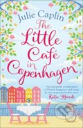 Kniha: The Little Café in Copenhagen (Julie Caplin). HarperCollins, 2018 Kniha: The Little Café in Copenhagen (Julie Caplin). HarperCollins, 2018