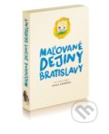 Kniha: Maľované dejiny Bratislavy (Pavel Dvořák). Rak, 2020 Kniha: Maľované dejiny Bratislavy (Pavel Dvořák). Rak, 2020