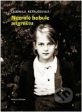 Kniha: Nezralé bobule angreštu (Ljudmila Petruševská). Pistorius & Olšanská, 2020 Kniha: Nezralé bobule angreštu (Ljudmila Petruševská). Pistorius & Olšanská, 2020