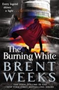 Kniha: The Burning White (Brent Weeks), 2020 Kniha: The Burning White (Brent Weeks), 2020