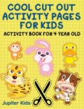 Kniha: Cool Cut Out Activity Pages For Kids (Jupiter). Jupiter, 2016 Kniha: Cool Cut Out Activity Pages For Kids (Jupiter). Jupiter, 2016