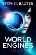 Kniha: World Engines: Creator (Stephen Baxter). Gollancz, 2020 Kniha: World Engines: Creator (Stephen Baxter). Gollancz, 2020