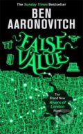 Kniha: False Value (Ben Aaronovitch). Gollancz, 2020 Kniha: False Value (Ben Aaronovitch). Gollancz, 2020