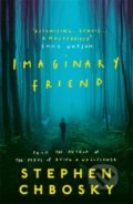 Kniha: Imaginary Friend (Stephen Chbosky). Orion, 2020 Kniha: Imaginary Friend (Stephen Chbosky). Orion, 2020