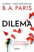Kniha: Dilema (B.A. Paris), 2020 Kniha: Dilema (B.A. Paris), 2020