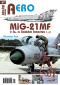 Kniha: MiG-21MF v čs. a českém letectvu 3.díl (Miroslav Irra), 2020 Kniha: MiG-21MF v čs. a českém letectvu 3.díl (Miroslav Irra), 2020
