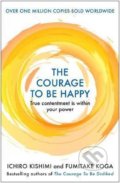 Kniha: The Courage to be Happy (Fumitake Koga a Ichiro Kishimi). Allen and Unwin, 2020 Kniha: The Courage to be Happy (Fumitake Koga a Ichiro Kishimi). Allen and Unwin, 2020
