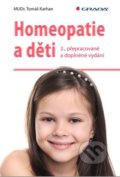 Kniha: Homeopatie a děti (Tomáš Karhan). Grada, 2020 Kniha: Homeopatie a děti (Tomáš Karhan). Grada, 2020