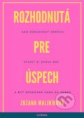 Kniha: Rozhodnutá pre úspech (Zuzana Maliníková), 2020 Kniha: Rozhodnutá pre úspech (Zuzana Maliníková), 2020