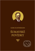 Kniha: Šumavské povídky (Karel Klostermann). Nina Iris, 2020 Kniha: Šumavské povídky (Karel Klostermann). Nina Iris, 2020