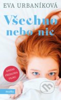 Kniha: Všechno nebo nic (Eva Urbaníková). Motto, 2020 Kniha: Všechno nebo nic (Eva Urbaníková). Motto, 2020