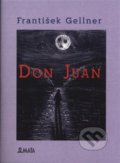 Kniha: Don Juan (František Gellner). Maťa, 2020 Kniha: Don Juan (František Gellner). Maťa, 2020
