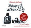 Audiokniha: Zápisník alkoholičky (Michaela Duffková). Voxi, 2020 Audiokniha: Zápisník alkoholičky (Michaela Duffková). Voxi, 2020