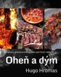 Kniha: Oheň a dým (Hugo Hromas). Esence, 2020 Kniha: Oheň a dým (Hugo Hromas). Esence, 2020