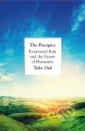 Kniha: The Precipice (Toby Ord). Bloomsbury, 2020 Kniha: The Precipice (Toby Ord). Bloomsbury, 2020