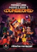 Kniha: Minecraft: Průvodce hrou Dungeons (Egmont ČR). Egmont ČR, 2020 Kniha: Minecraft: Průvodce hrou Dungeons (Egmont ČR). Egmont ČR, 2020
