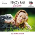 Audiokniha: Když v ráji pršelo (Jan Otčenášek). Hudobné albumy, 2020 Audiokniha: Když v ráji pršelo (Jan Otčenášek). Hudobné albumy, 2020