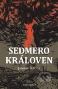 Kniha: Sedmero královen (Jaromír Štětina), 2020 Kniha: Sedmero královen (Jaromír Štětina), 2020