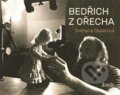 Kniha: Bedřich z Ořecha (Světlana Glaserová). Maťa, 2022 Kniha: Bedřich z Ořecha (Světlana Glaserová). Maťa, 2022
