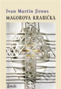 Kniha: Magorova krabička (Ivan Martin Jirous). Maťa, 2021 Kniha: Magorova krabička (Ivan Martin Jirous). Maťa, 2021