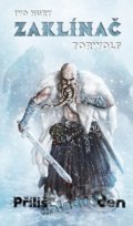 Kniha: Zaklínač Torwolf 2 (Ivo Hury). True Paperback, 2020 Kniha: Zaklínač Torwolf 2 (Ivo Hury). True Paperback, 2020