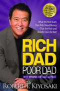 Kniha: Rich Dad Poor Dad (Robert T. Kiyosaki). Plata Publishing, 2017 Kniha: Rich Dad Poor Dad (Robert T. Kiyosaki). Plata Publishing, 2017