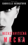 E-kniha: Nezastaviteľná mrcha (Nevyspytateľná mrcha) E-kniha: Nezastaviteľná mrcha (Nevyspytateľná mrcha)